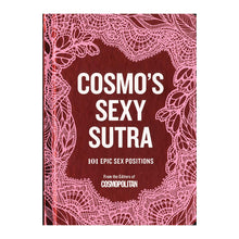  Cosmo's Sexy Sutra: 101 Epic Sex Positions